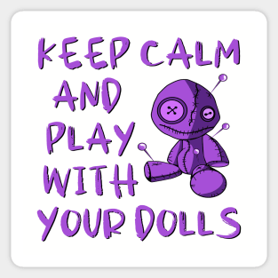 Purple Keep Calm and Play with your Dolls Cheeky Witch® Sticker